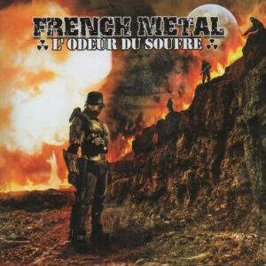 L'odeur du soufre est une compilation de musiques metal proposée par French Metal et disponible chez le Label de metal rock et punk Black Veil Production.