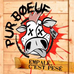Empalé, c'est pesé est le dernier album metal punk du groupe de punk Pur Boeuf disponible chez le Label de metal rock et punk Black Veil Production.
