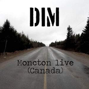 Moncton Live est l'un des album folk punk du groupe de punk DIM disponible chez le Label de metal rock et punk Black Veil Production.